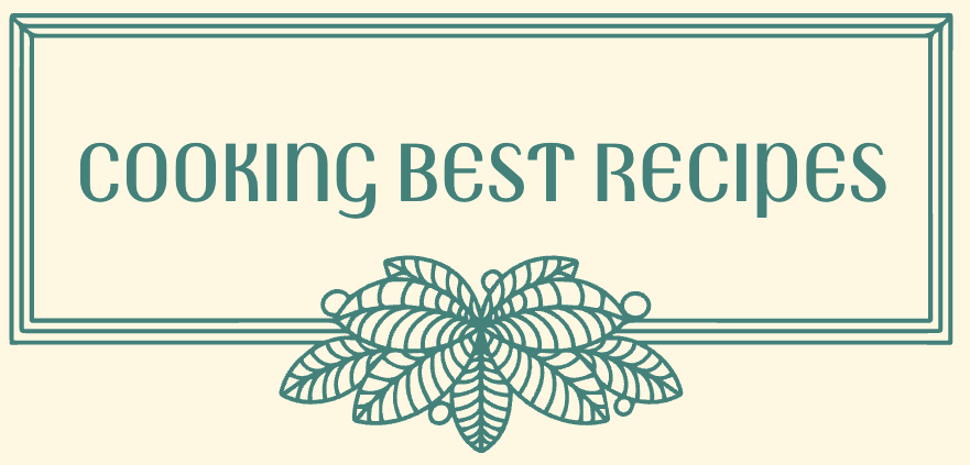 Best Cooking Recipes